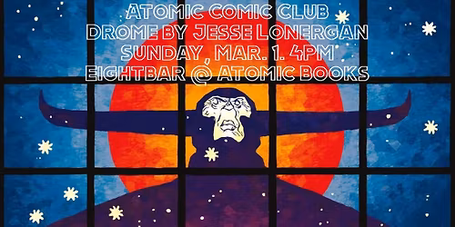Atomic Comic Club: Drome by Jesse Lonergan