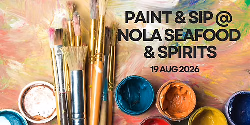 Sip & Paint @ NOLA Seafood & Spirits