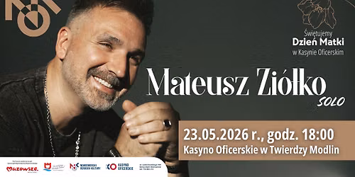 Dzie\u0144 Matki w Kasynie Oficerskim: Mateusz Zi\u00f3\u0142ko SOLO
