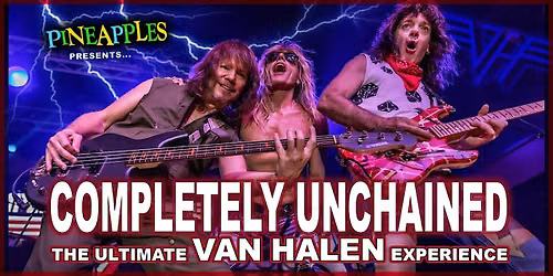 Completely Unchained (Van Halen Tribute) at Pineapples