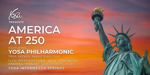 Yosa Philharmonic - America at 250 at Tobin Center for the Performing Arts