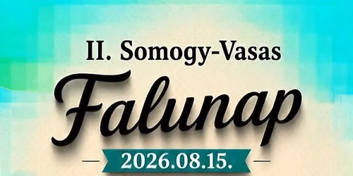 II. Somogy-Vasas Falunap
