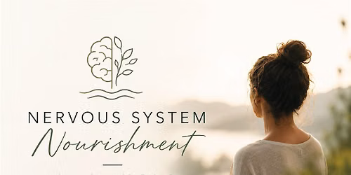 Nervous System Nourishment: A Half-Day Women\u2019s Reset for Deep Reconnection