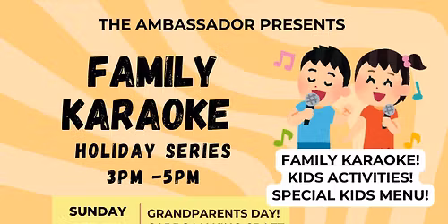Family Kids Karaoke  @ ambassador