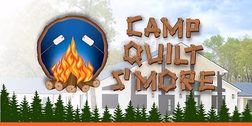 Camp Quilt S'mores Spring 2026