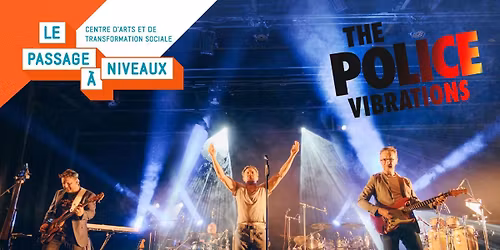 THE POLICE VIBRATIONS - TRIBUTE THE POLICE \u00b7 B\u00e9thune (62)