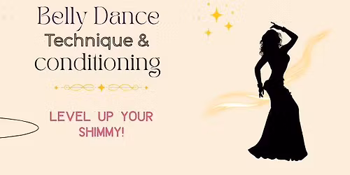 Belly Dance Technique & Conditioning