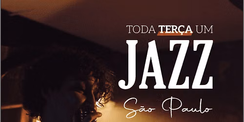 Toda Terça Um Jazz no Bourbon Street — Bourbon Street Music Club