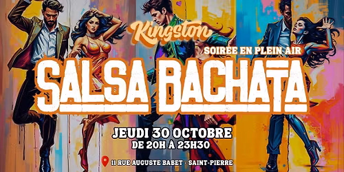 \u2728Soir\u00e9e SALSA BACHATA en plein air au KINGSTON Bar\ud83c\udf79\ud83d\udc83\ud83d\udd7a