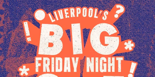 Liverpool's Big Friday Night Quiz