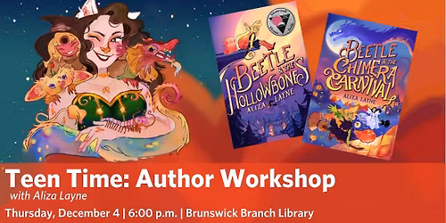 Teen Time: Author Workshop with Aliza Layne (ages 11-18)