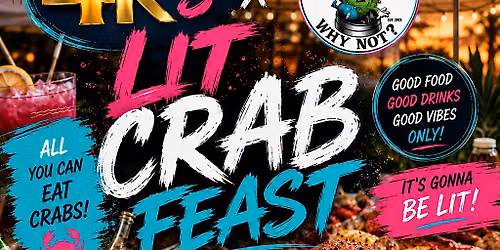 Lit Crab Feast 4K x YupWhyNot