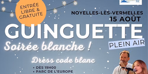 La Guinguette - Soir\u00e9e blanche & musique live \ud83c\udfb6