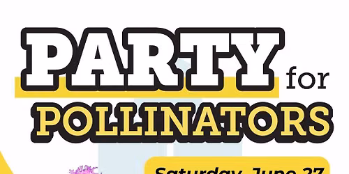 Party for Pollinators 2026
