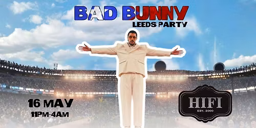 Bad Bunny Party (Leeds)