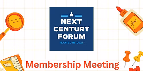 Next Century Forum March Membership Meeting 