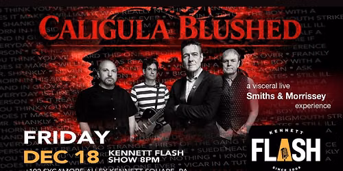 Caligula Blushed: A Visceral Live SMITHS & MORRISSEY Experience