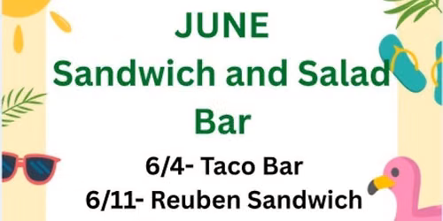 June Sandwich and Salad Bar