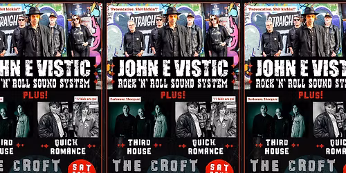 John E Vistic Rock N Roll Sound System, Third House + Quick Romance