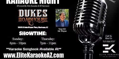 Thursday Night KARAOKE at Duke's Roadhouse in Maricopa, AZ with DJ Mr. Wayne 7pm-11pm