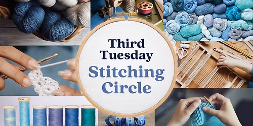 Third Tuesday Stitching Circle