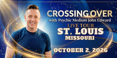 Crossing Over with Psychic Medium John Edward live in St. Louis, MO!