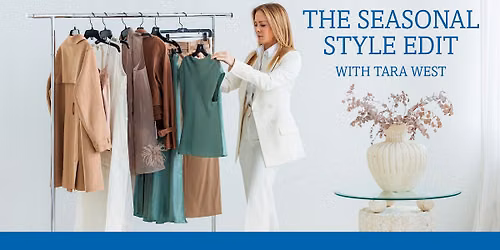 The Seasonal Style Edit with Tara West
