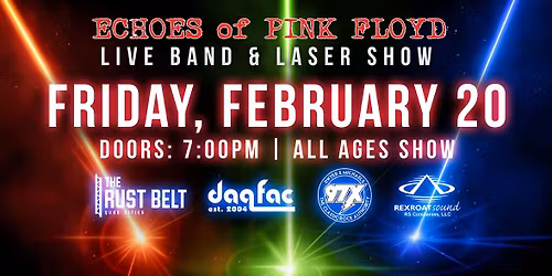 IN THE FLESH- Pink Floyd Tribute and Laser Show at the Rust Belt