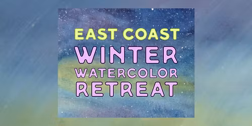 East Coast Winter Watercolor Retreat