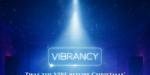 VIBRANCY presents: 'Twas the VIBE Before Christmas'