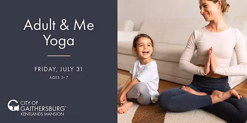 Adult & Me Yoga (Ages 3-7)