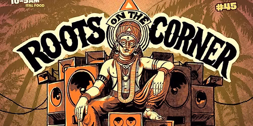 Roots on the Corner #45. Vedic Roots Sound System meets Roots Sensation Sound System.