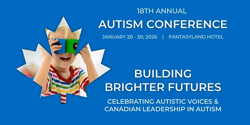 Autism Conference - 18th Annual: Building Brighter Futures