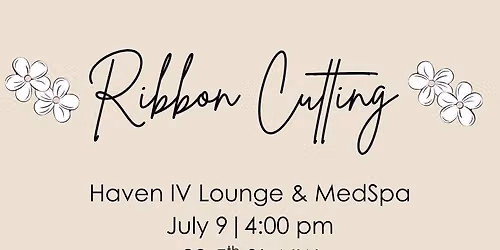 Ribbon Cutting: Haven IV Lounge & MedSpa
