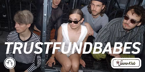 Konzert : Trustfundbabes