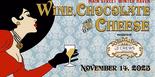 Wine, Chocolate, and Cheese Winter Haven