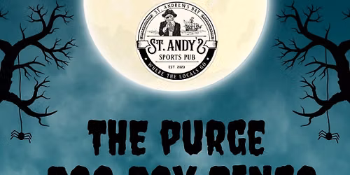 \ud83d\udc7b\ud83c\udf83 **THE PURGE: BOO BOX BINGO IS COMING TO ST. ANDY\u2019S!** \ud83c\udf83\ud83d\udc7b