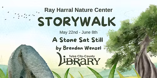 StoryWalk\u00ae - A Stone Sat Still by Brendan Wenzel