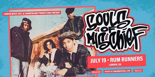 SOULS OF MISCHIEF - July 19th @ Rum Runners