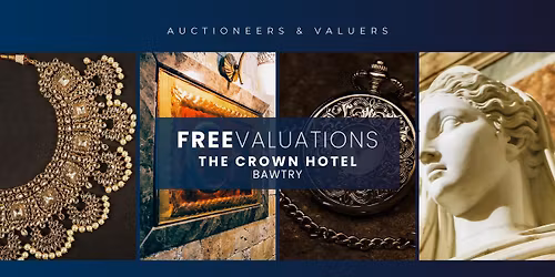 Bawtry Valuation Day: Silver, Jewellery, Watches & Antique Valuations at The Crown Hotel