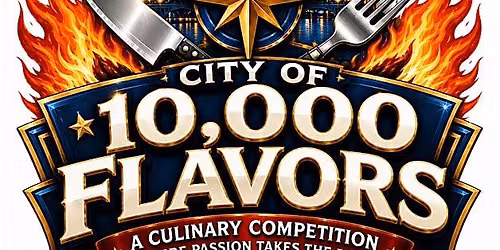 City of 10,000 Flavors Culinary Competition