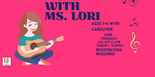 Sharing Music With Ms. Lori- Ages 1-4 years old