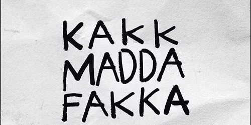 Kakkmaddafakka