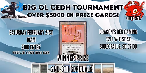 Dragon's Den Gaming and The Guild Hall Present a Big Ol cEDH Tournament!