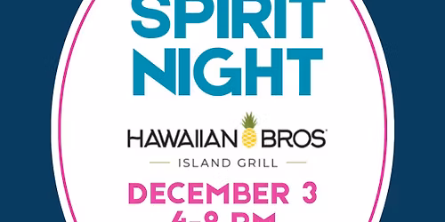 Hawaiian Bros. Spirit Night 