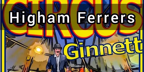 Circus Ginnett visit Higham Ferrers 