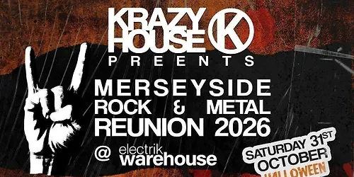MERSEYSIDE ROCK N METAL REUNION (Krazyhouse Sloanes Stairways Wilsons &amp more) - DAY PARTY AFTER PARTY UNTIL 4AM