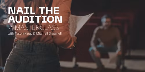 Nail the Audition: A Masterclass