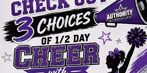 Cheer with Authority 1\/2 day camps this summer!
