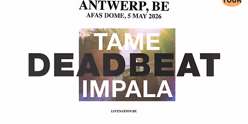 Sold out! Tame Impala: Deadbeat Tour | AFAS Dome